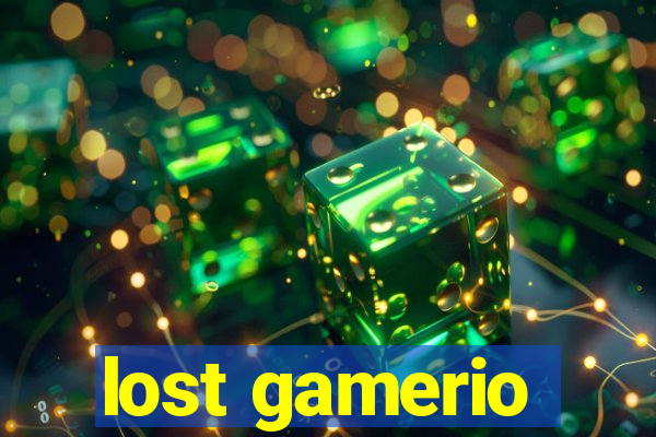 lost gamerio